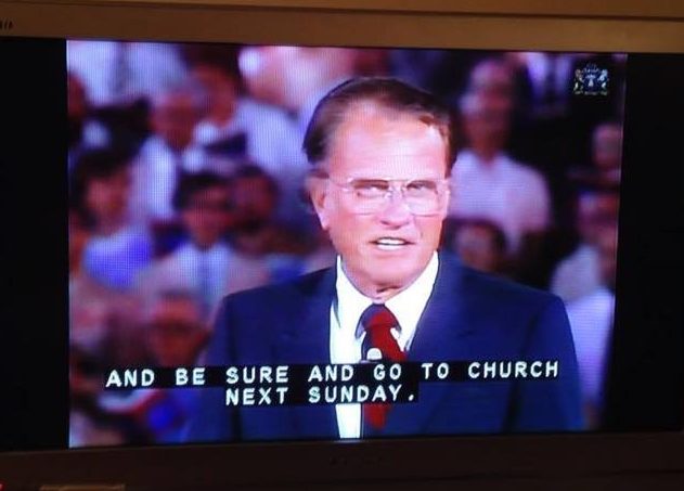 BillyGrahamBeSureToGoToChurchNextSunday